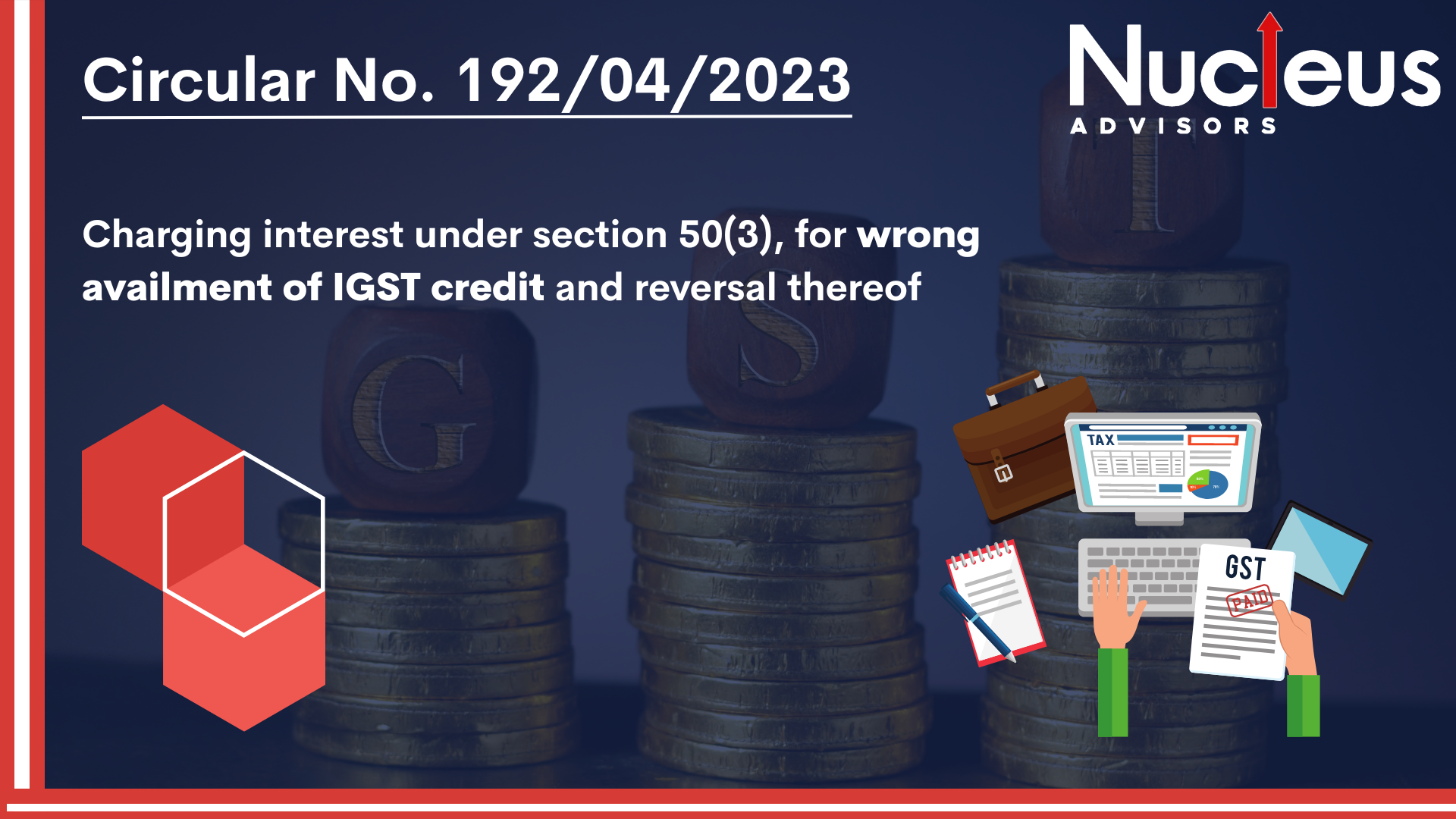 Charging interest under section 50(3), for wrong availment of IGST credit and reversal thereof